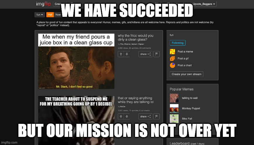 The Fun Stream is SAVED! | WE HAVE SUCCEEDED; BUT OUR MISSION IS NOT OVER YET | made w/ Imgflip meme maker