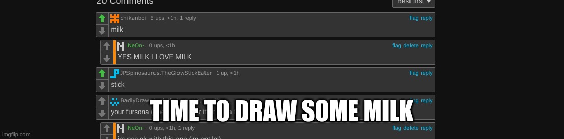 milk time | TIME TO DRAW SOME MILK | made w/ Imgflip meme maker