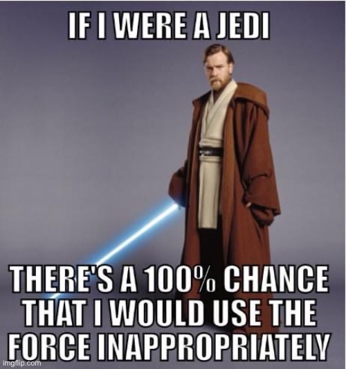 Literally Anakin in a nutshell | made w/ Imgflip meme maker