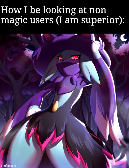How I be looking at non magic users (I am superior): | image tagged in katress,wizard,frost | made w/ Imgflip meme maker