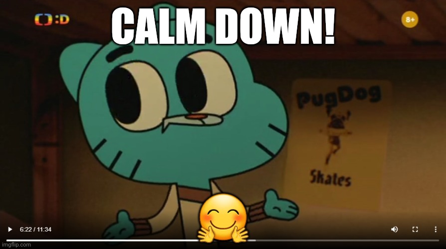 I'm fine! | CALM DOWN! 🤗 | image tagged in wide eyes,calm down,hug | made w/ Imgflip meme maker
