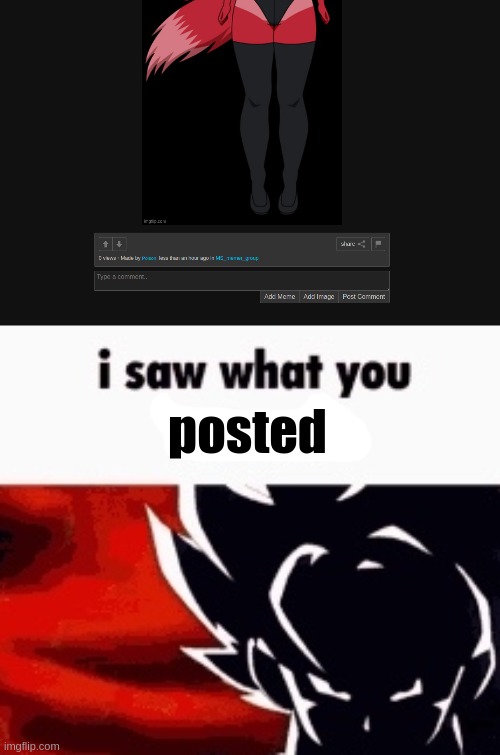 @Poison | posted | image tagged in i saw what you deleted | made w/ Imgflip meme maker