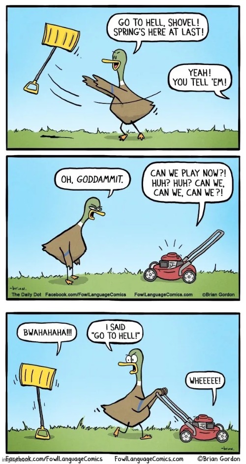image tagged in duck,spring,shovel,hell,lawnmower,play | made w/ Imgflip meme maker