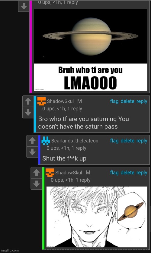 Bro is new since 2 months and think he can saturn LMFAO | made w/ Imgflip meme maker