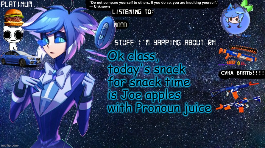 Liberal kindergarten class part 1 | Ok class, today's snack for snack time is Joe apples with Pronoun juice | image tagged in platinum annoucement template | made w/ Imgflip meme maker