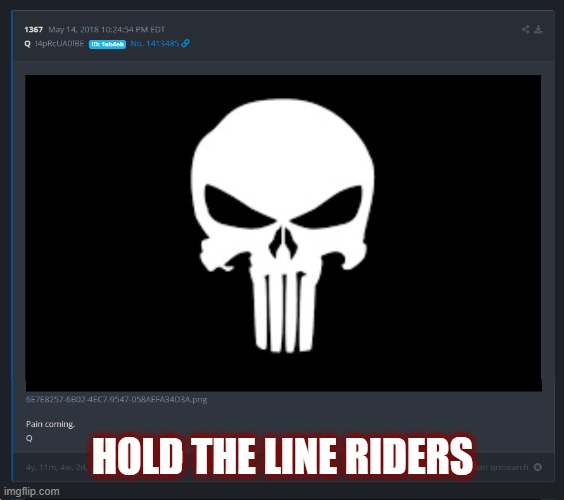 Justice Is Coming! | HOLD THE LINE RIDERS | image tagged in punisher,justice,hold the line,dark to light,pain,jads comms | made w/ Imgflip meme maker