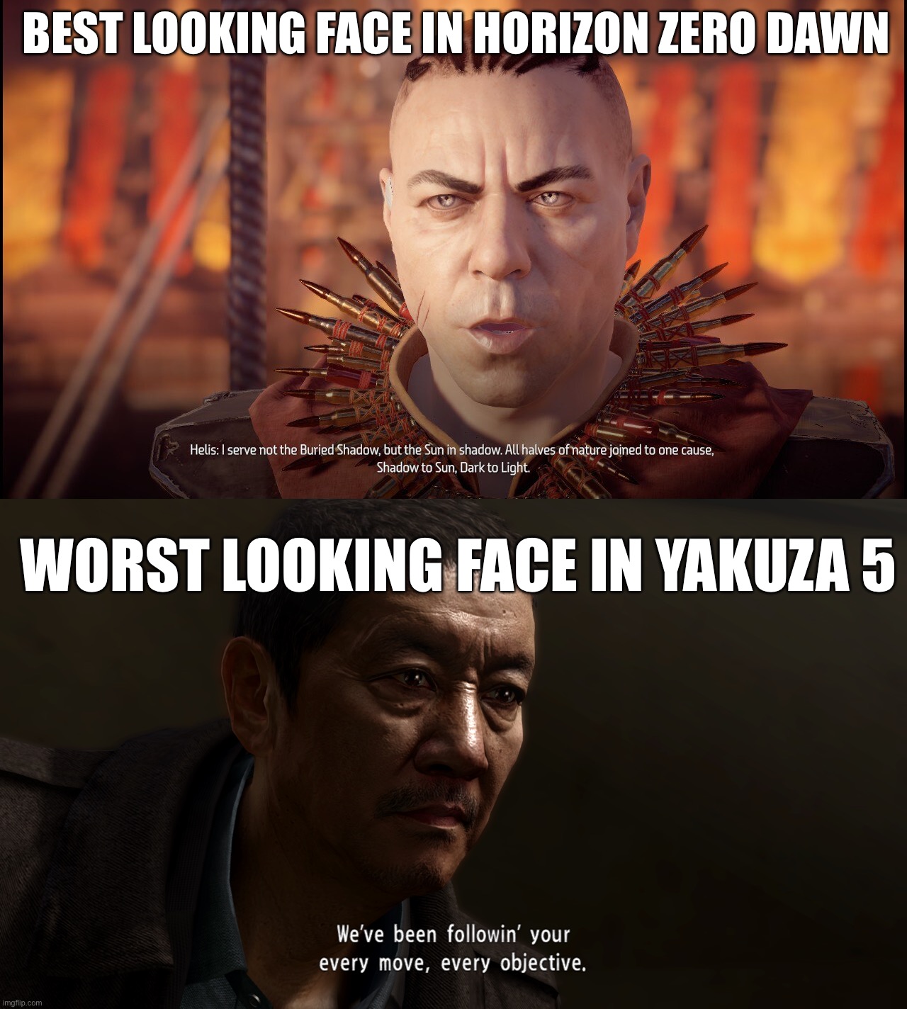 WHY DO THE FACES IN ZERO DAWN SUCK????? | BEST LOOKING FACE IN HORIZON ZERO DAWN; WORST LOOKING FACE IN YAKUZA 5 | made w/ Imgflip meme maker