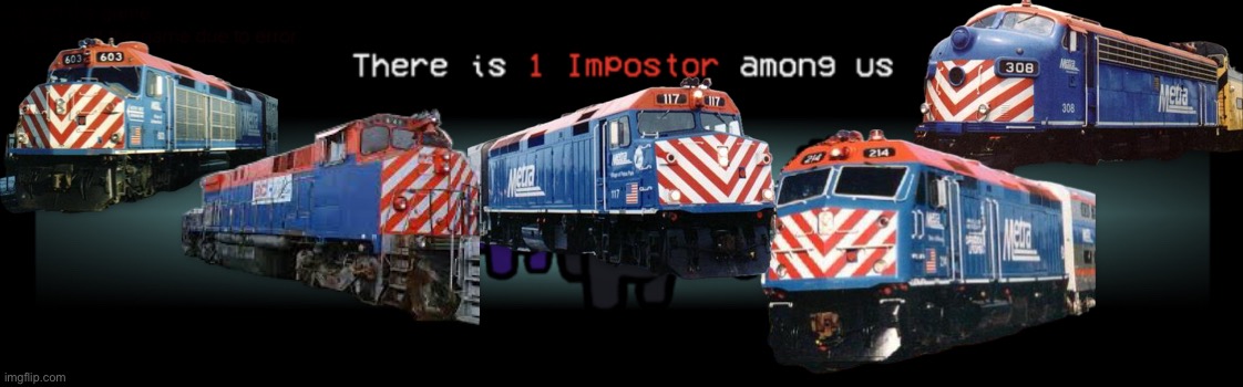 There is one imposter among us | image tagged in railfan,railroad | made w/ Imgflip meme maker