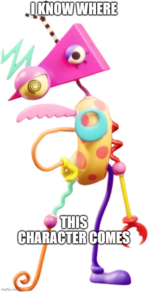 Zooble | I KNOW WHERE THIS CHARACTER COMES | image tagged in zooble | made w/ Imgflip meme maker