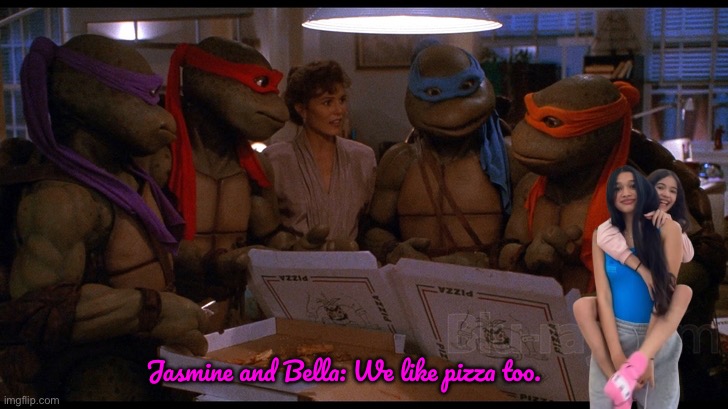 Pizza Time for Jasmine and Bella | Jasmine and Bella: We like pizza too. | image tagged in teenage mutant ninja turtles,youtube,girls,sisters,deviantart,food | made w/ Imgflip meme maker