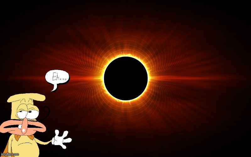 Eclipse | image tagged in eclipse | made w/ Imgflip meme maker