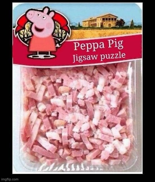 note: this is a sin | image tagged in peppa pig jigsaw puzzle | made w/ Imgflip meme maker