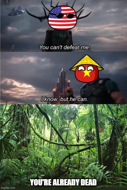It's a Jungle There | YOU'RE ALREADY DEAD | image tagged in jungle | made w/ Imgflip meme maker