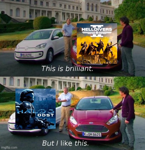 I prefer all the Halo games over Helldivers, but ODST is literally what Helldivers is | image tagged in this is brilliant but i like this | made w/ Imgflip meme maker