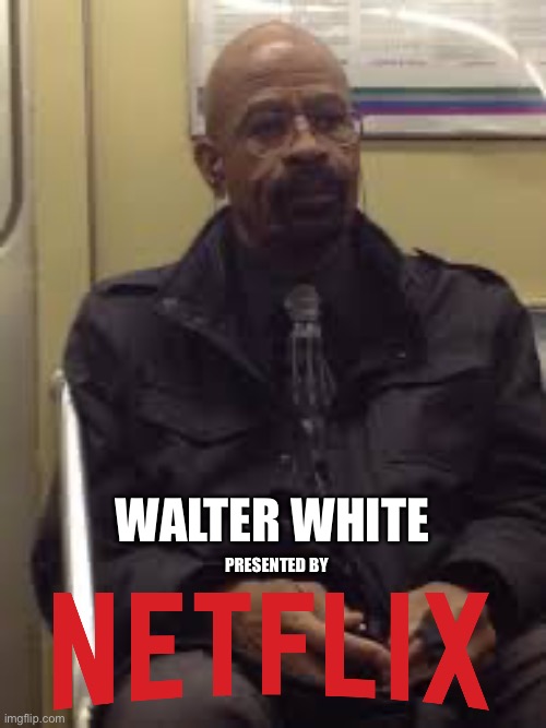 or disney | WALTER WHITE; PRESENTED BY | image tagged in walter black | made w/ Imgflip meme maker
