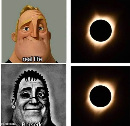 I'm having the eclipse today | image tagged in eclipse,berserk | made w/ Imgflip meme maker