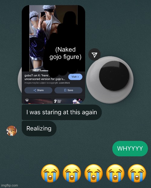 She sends me weird stuff | (Naked gojo figure) | made w/ Imgflip meme maker