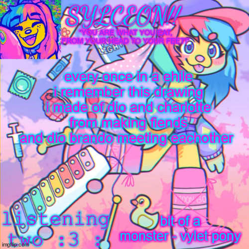 THIS IS SYLCEON SPEAKJIN AND UR LISTENIN 2 4LUNG!! | every once in a ehile i remember this drawing i made of dio and charlotte from making fiends and dio brando meeting eachother; bit of a monster - vylet pony | image tagged in this is sylceon speakjin and ur listenin 2 4lung | made w/ Imgflip meme maker