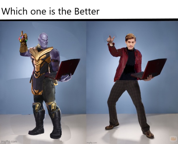 Which one is the Better X? | image tagged in which one is the better x | made w/ Imgflip meme maker