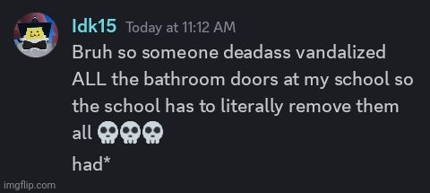 Who even vandalized the doors in the first place??? | made w/ Imgflip meme maker