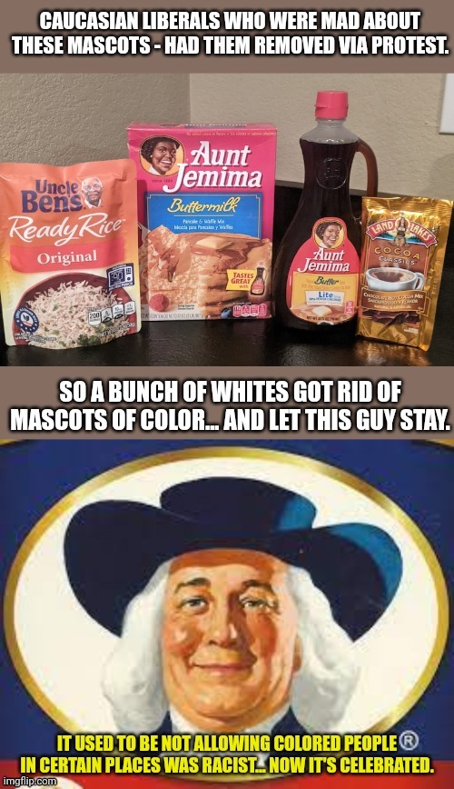 image tagged in racism,mascots | made w/ Imgflip meme maker