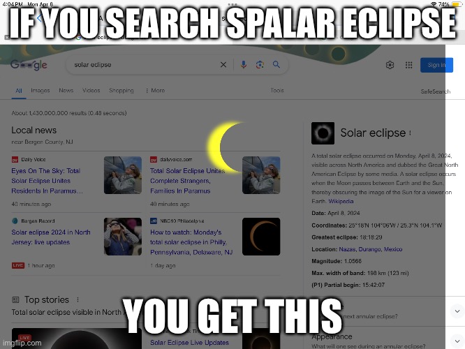 IF YOU SEARCH SPALAR ECLIPSE; YOU GET THIS | made w/ Imgflip meme maker