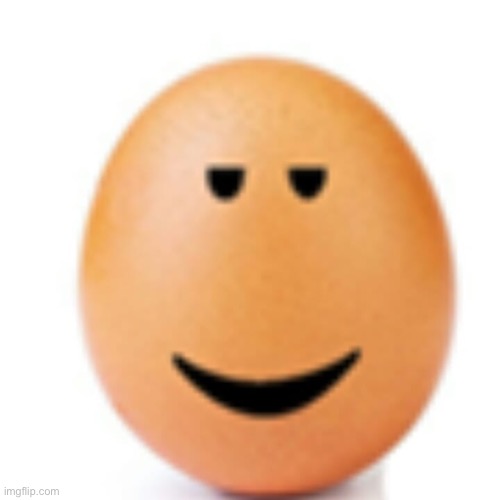 Chill egg | image tagged in chill egg | made w/ Imgflip meme maker