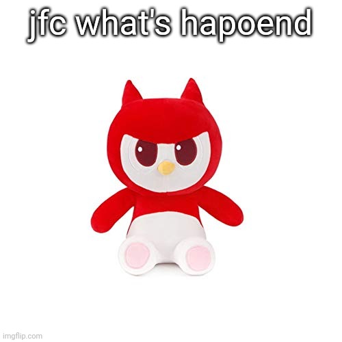 da boi | jfc what's hapoend | image tagged in da boi | made w/ Imgflip meme maker
