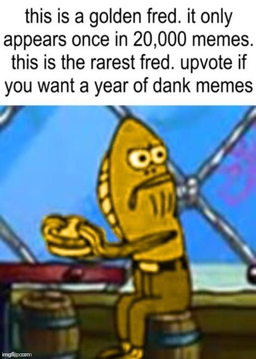 upvote for Fred | image tagged in fred,spongebob,fish | made w/ Imgflip meme maker