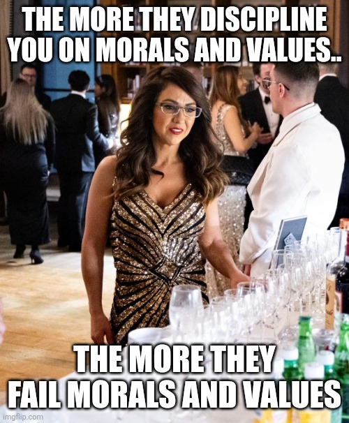 When are we gonna get sick of being preached to by these con servative "Christian" virtue signalers | THE MORE THEY DISCIPLINE YOU ON MORALS AND VALUES.. THE MORE THEY FAIL MORALS AND VALUES | image tagged in drunk,loser,republicans,conservative | made w/ Imgflip meme maker