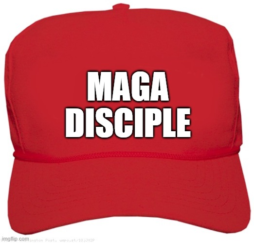 blank red MAGA WHAT hat | MAGA
DISCIPLE | image tagged in blank red maga hat,fascist,commie,dictator,donald trump approves,putin cheers | made w/ Imgflip meme maker