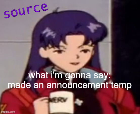 Caffeine | source; what i'm gonna say:
made an announcement temp | image tagged in caffeine | made w/ Imgflip meme maker