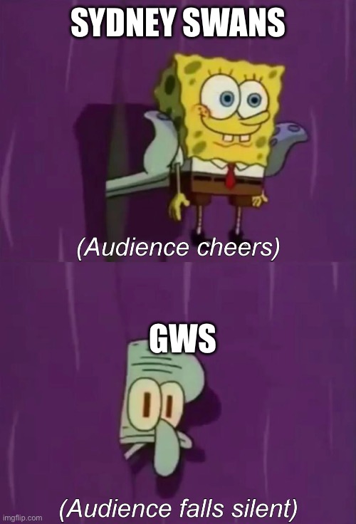 Spongebob Talent Show | SYDNEY SWANS; GWS | image tagged in spongebob talent show | made w/ Imgflip meme maker