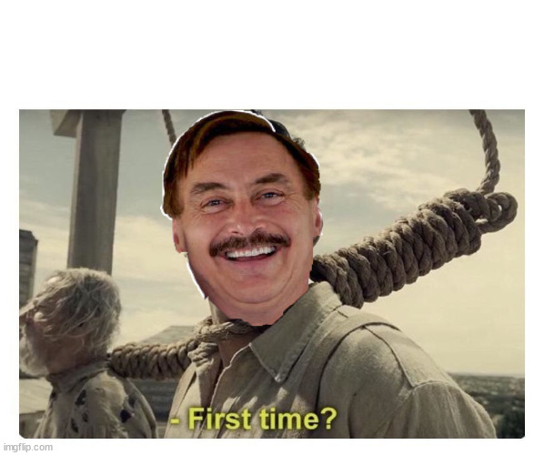 first time? | image tagged in first time | made w/ Imgflip meme maker