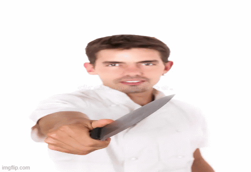 knife man gun | image tagged in gifs,shoot you,haha,funny,i stab you in the kife | made w/ Imgflip images-to-gif maker