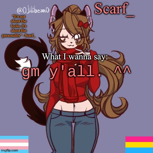 Scarf_ Announcement Template | gm y'all. ^^ | image tagged in scarf_ announcement template | made w/ Imgflip meme maker