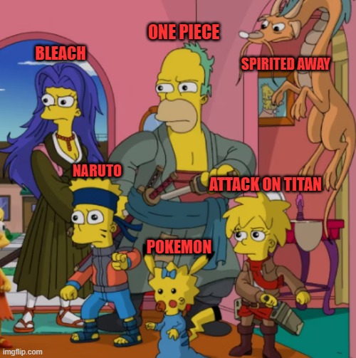 ONE PIECE; SPIRITED AWAY; BLEACH; NARUTO; ATTACK ON TITAN; POKEMON | image tagged in the simpsons,anime,big 3,spirited away,pokemon,attack on titan | made w/ Imgflip meme maker