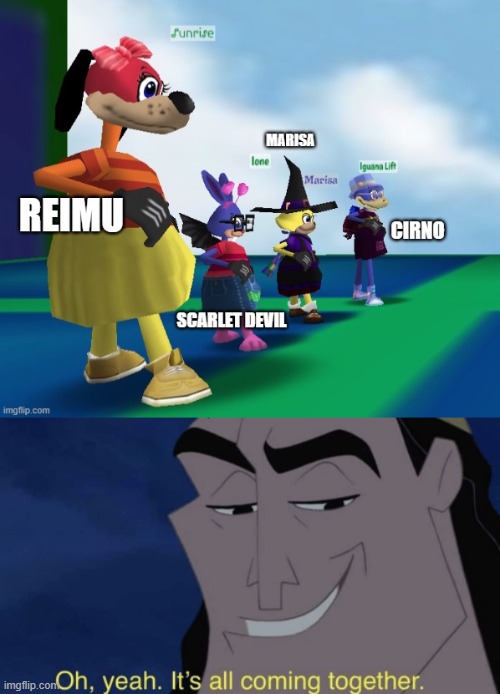 image tagged in it's all coming together,touhou,toontown | made w/ Imgflip meme maker