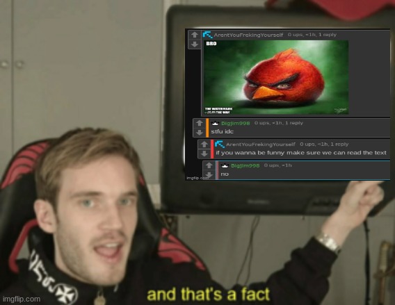 and that's a fact | image tagged in and that's a fact | made w/ Imgflip meme maker