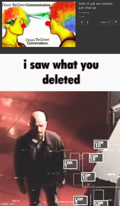 image tagged in i saw what you deleted | made w/ Imgflip meme maker