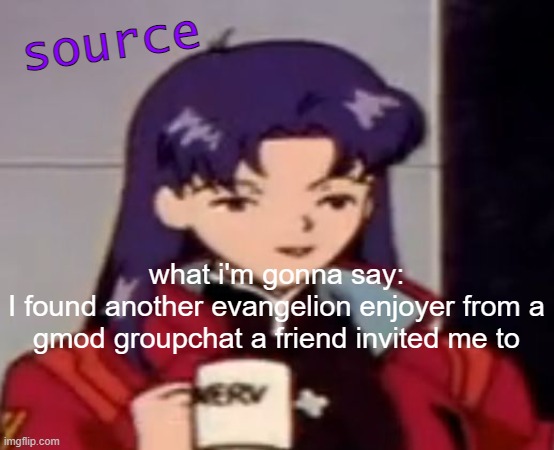 Caffeine | source; what i'm gonna say:
I found another evangelion enjoyer from a gmod groupchat a friend invited me to | image tagged in caffeine | made w/ Imgflip meme maker