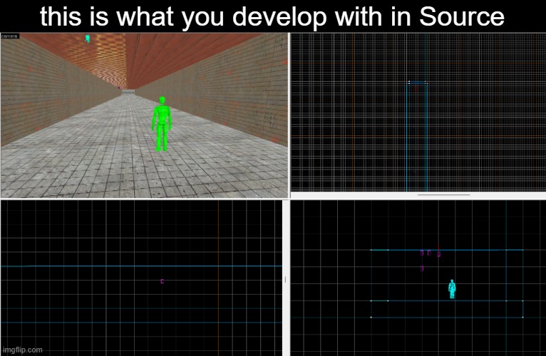 this is what you develop with in Source | made w/ Imgflip meme maker