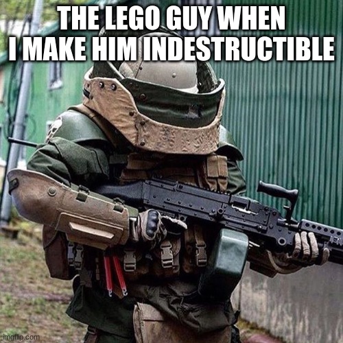 Juggernaut | THE LEGO GUY WHEN I MAKE HIM INDESTRUCTIBLE | image tagged in juggernaut | made w/ Imgflip meme maker