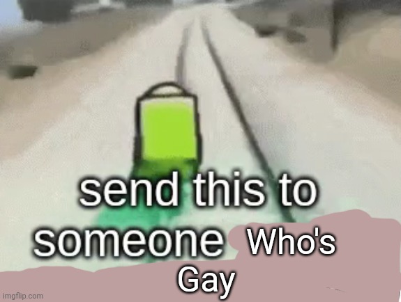 You're gay Blank Meme Template