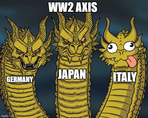 Three-headed Dragon | WW2 AXIS; JAPAN; ITALY; GERMANY | image tagged in three-headed dragon | made w/ Imgflip meme maker