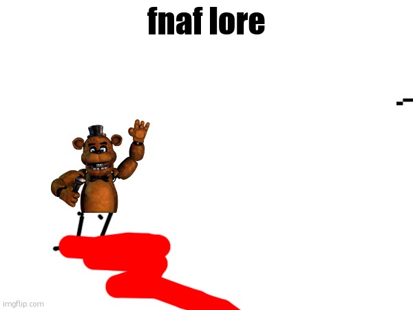 micheal afton | fnaf lore | made w/ Imgflip meme maker
