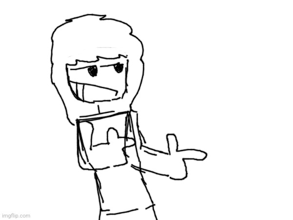Drew this bc bored | made w/ Imgflip meme maker