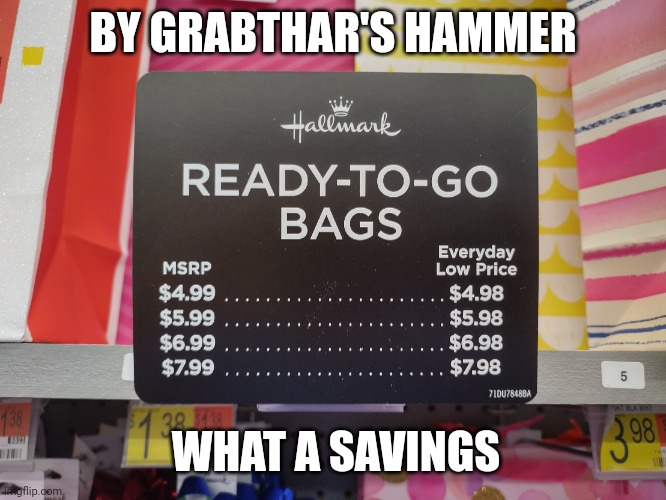 What a savings. | BY GRABTHAR'S HAMMER; WHAT A SAVINGS | image tagged in one cent sale | made w/ Imgflip meme maker