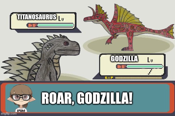 Pokemon battle, but Kaiju style.mp3 | TITANOSAURUS; GODZILLA; ROAR, GODZILLA! | image tagged in pokemon battle | made w/ Imgflip meme maker
