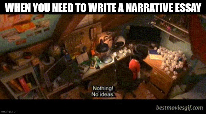 let's get this to the first page | WHEN YOU NEED TO WRITE A NARRATIVE ESSAY | image tagged in hero being dumb,dumb | made w/ Imgflip meme maker